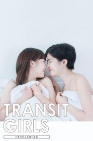 Transit Girls – Legendado