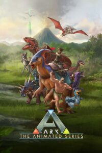 ARK: The Animated Series: Temporada 1 – Legendado