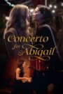 Concerto for Abigail – Legendado